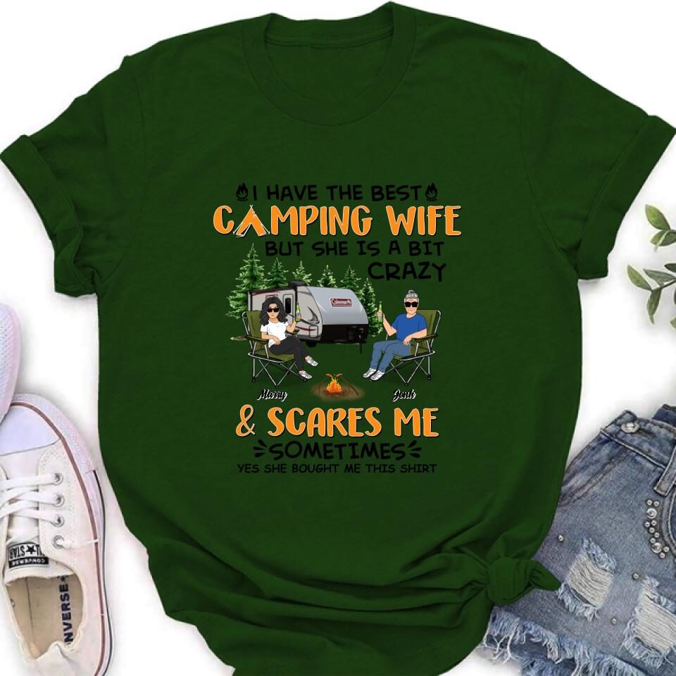 Personalized Camping Couple Shirt/Pullover Hoodie - Gift Idea For Camping Lover - I Have The Best Camping Wife But She Is A Bit Crazy & Scares Me Sometimes