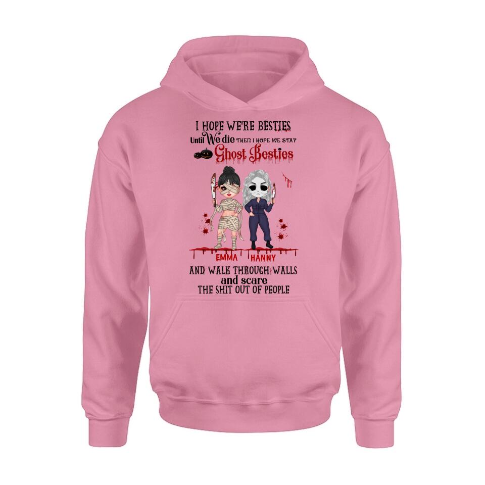 Personalized Ghost Besties Shirt/Hoodie - Halloween Gift For Friends/Besties - Up to 4 Girls - I Hope We're Besties Until We Die