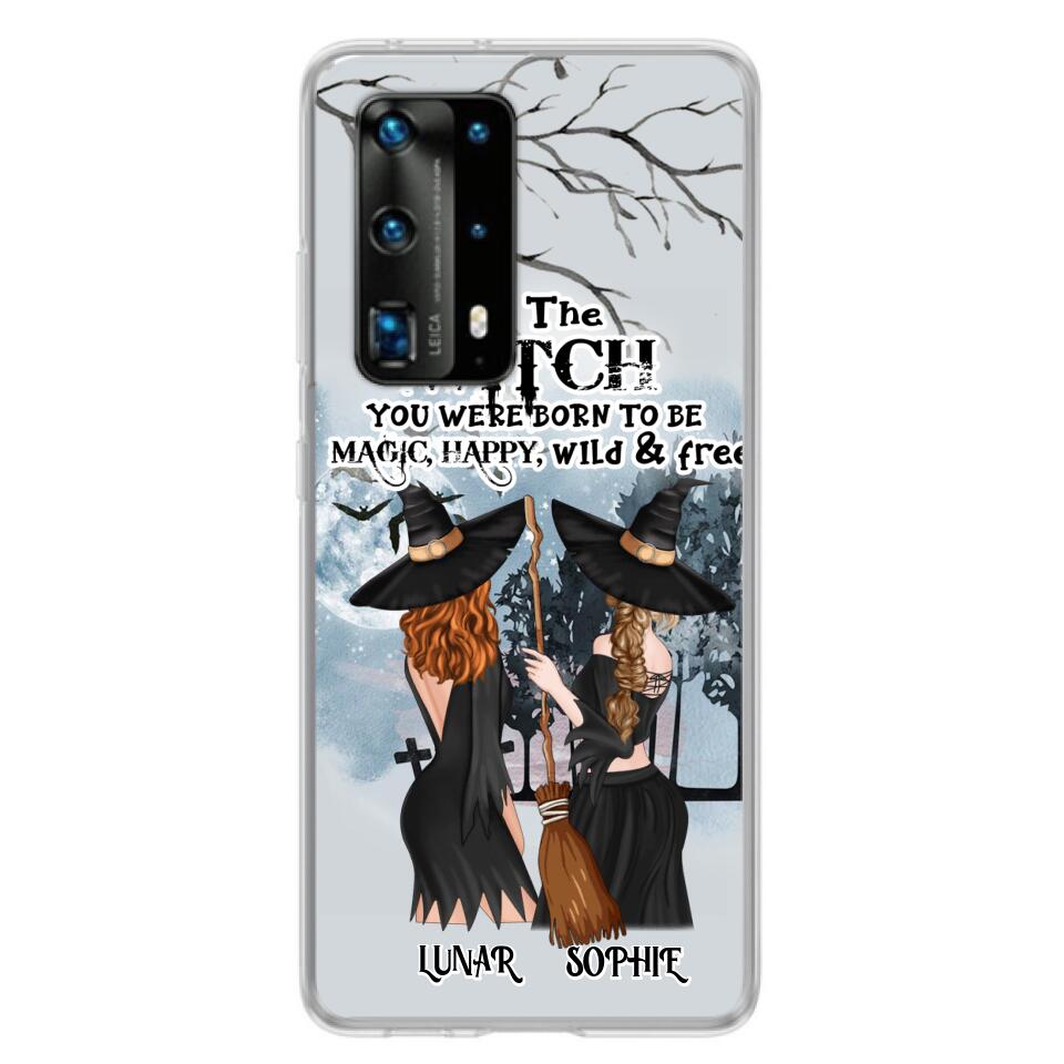 Personalized Friends Witches Phone Case - Up to 4 Friends - Halloween Gift Idea For Friends/Sisters - Be The Witch You Were Born To Be Magic, Happy, Wild And Free - Case for Huawei/Xiaomi/Oppo