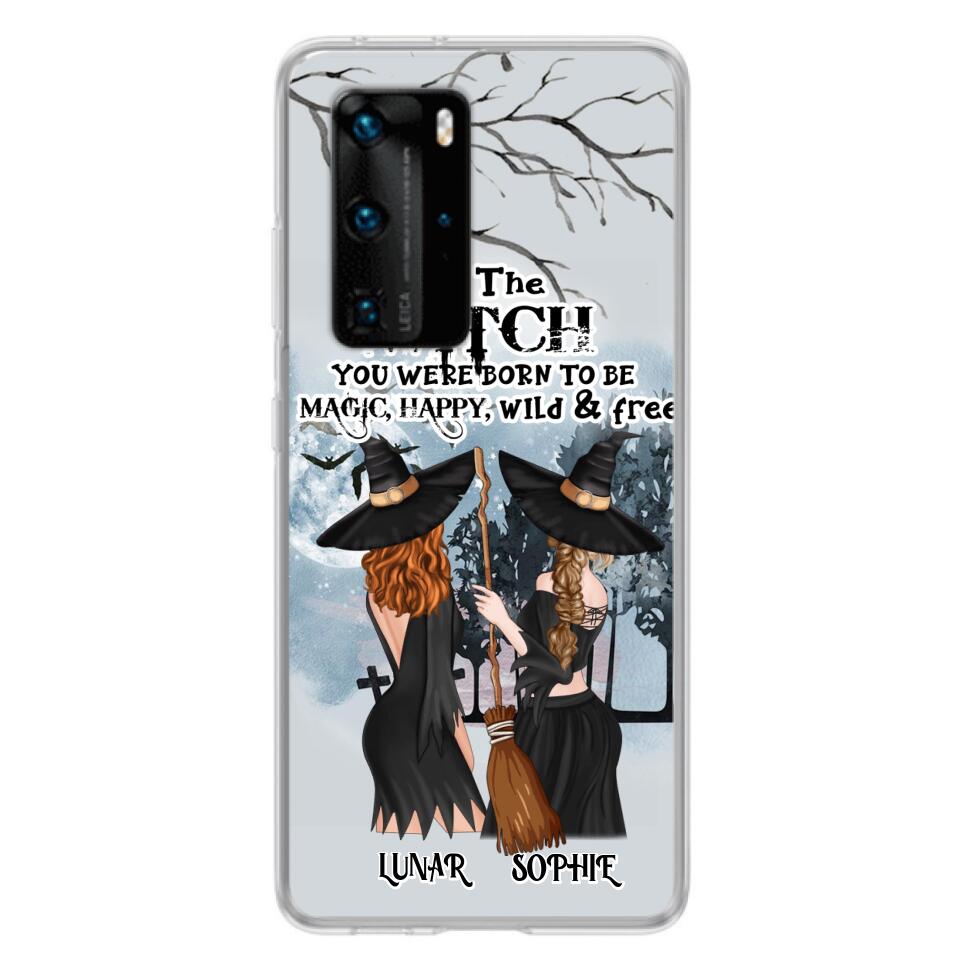 Personalized Friends Witches Phone Case - Up to 4 Friends - Halloween Gift Idea For Friends/Sisters - Be The Witch You Were Born To Be Magic, Happy, Wild And Free - Case for Huawei/Xiaomi/Oppo