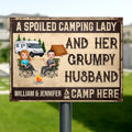 Personalized Camping Couple Metal Sign - Best Gift For Camping Lover/Couple - A Spoiled Camping Lady And Her Grumpy Husband Camp Here