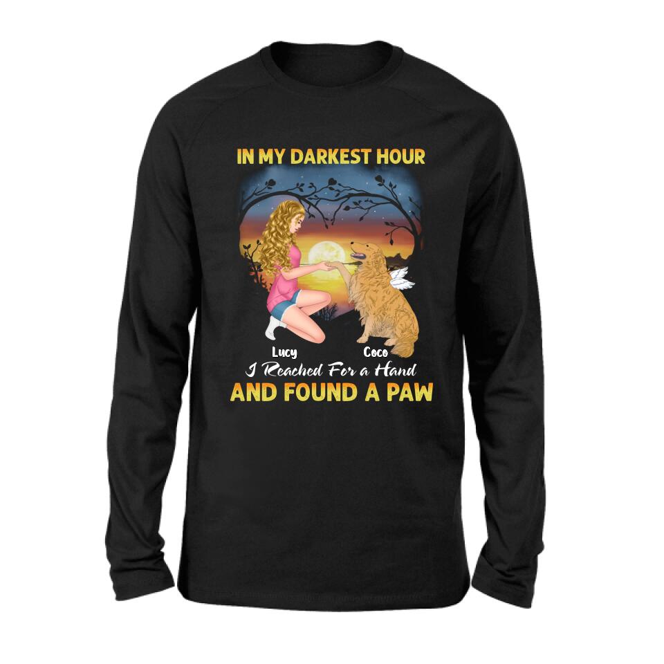 Personalized Dog Mom Shirt - Gift Idea For Dog Lovers - In My Darkest Hour I Reached For A Hand And Found A Paw
