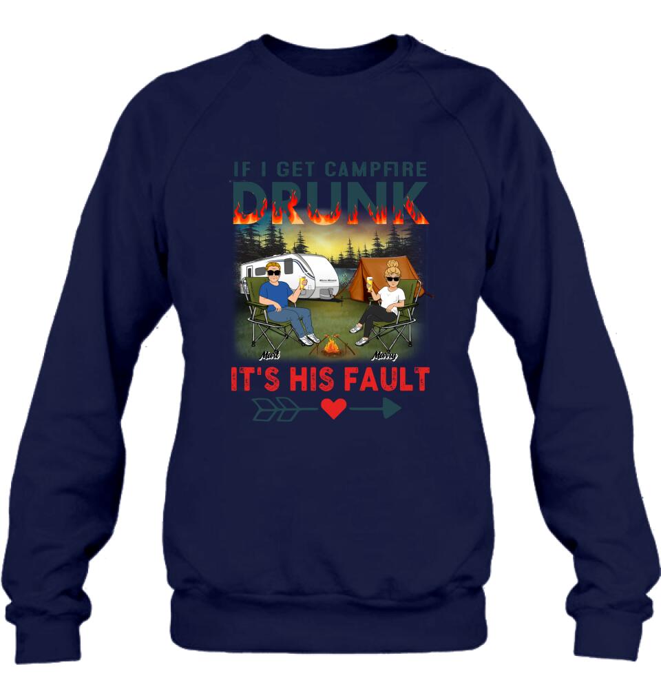 Personalized Husband And Wife Camping Shirt/Pullover Hoodie - Gift Idea For Camping Couple - If I Get Campfire Drunk It's Her Fault