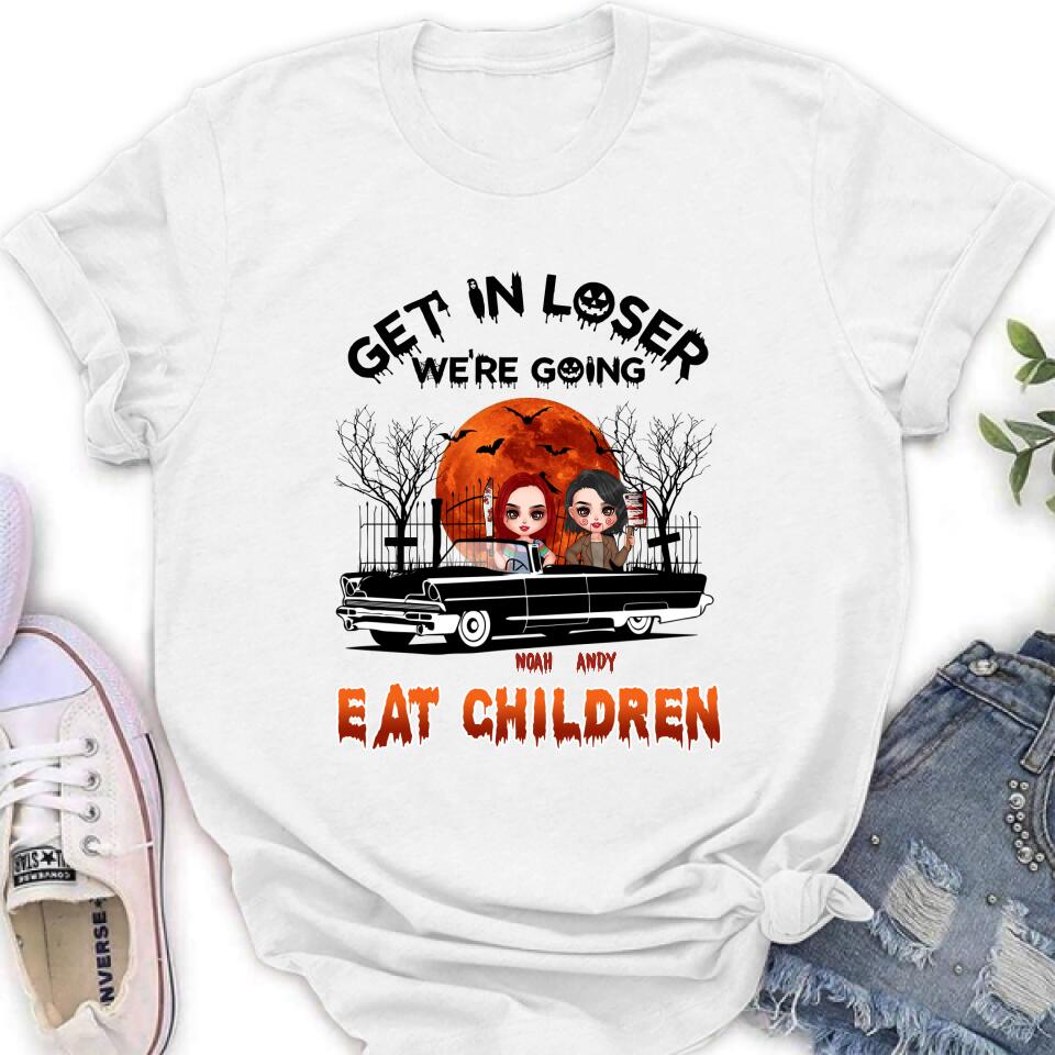 Personalized Horror Besties Shirt/Hoodie - Halloween Gift Idea For Friends/Sisters - Up to 4 Girls - Get In Loser We’re Going Eat Children