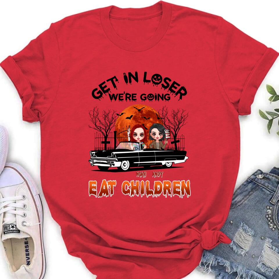 Personalized Horror Besties Shirt/Hoodie - Halloween Gift Idea For Friends/Sisters - Up to 4 Girls - Get In Loser We’re Going Eat Children