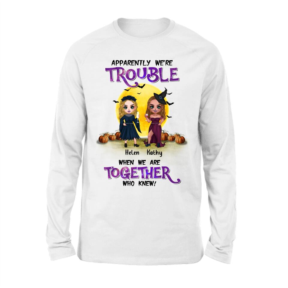 Personalized Besties Halloween Shirt/Hoodie - Halloween Gift Idea For Friends/Besties With Up to 5 Girls - Apparently We're Trouble When We Are Together