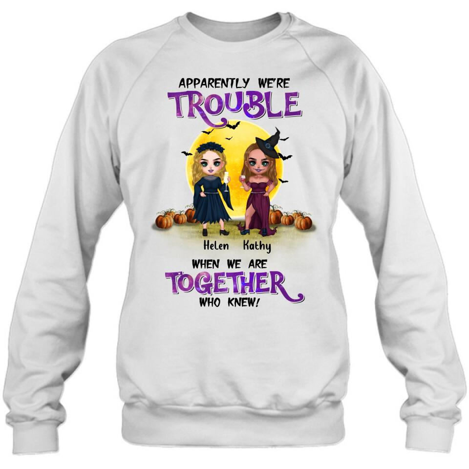 Personalized Besties Halloween Shirt/Hoodie - Halloween Gift Idea For Friends/Besties With Up to 5 Girls - Apparently We're Trouble When We Are Together