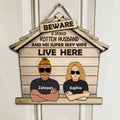 Personalized A Spoiled Rotten Husband Door Sign - Gift Idea For Couple - Beware A Spoiled Rotten Husband And His Super Sexy Wife Live Here
