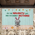 Personalized Christmas Naughty Dog Doormat - Up to 5 Dogs - Best Gift Ideas For Christmas and Dog Lovers - On The Naughty List And We Regret Nothing - 1R7FGJ