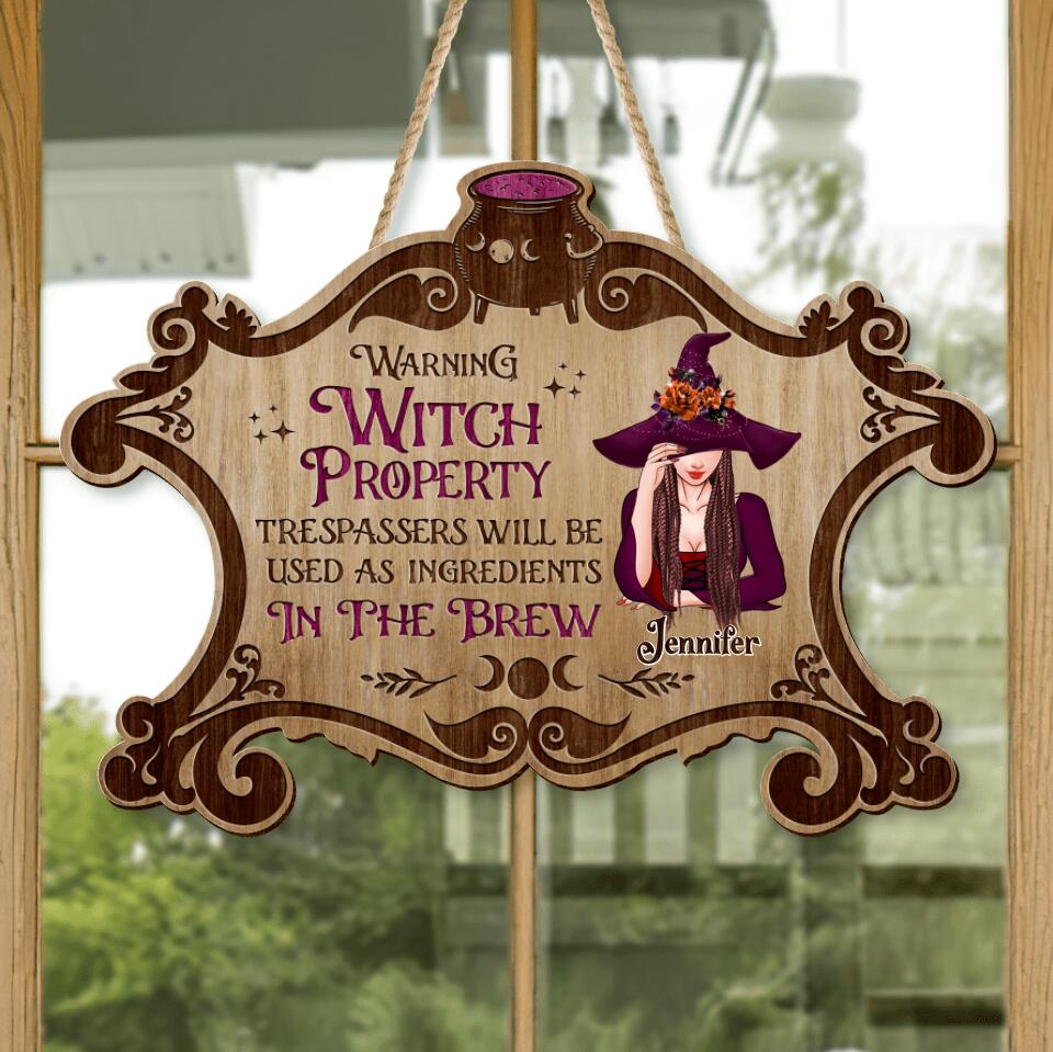 Personalized Witch Wooden Sign - Gift Idea For Halloween/Home Decor - Warning Witch Property Trespassers Will Be Used As Ingredients In The Brew