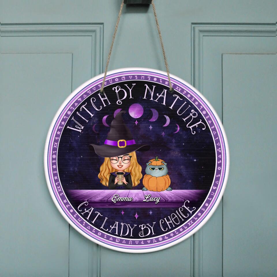 Personalized Witch Wooden Sign - Gift Idea For Halloween/Home Decor/Pet Lovers with up to 6 Pets - Witch By Nature, Cat Lady By Choice