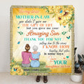 Personalized To My Mother-In-Law Quilt/Fleece Blanket/Pillow Cover - Gift Idea For Mother's Day - To My Dear Mother-In-Law,You Didn't Give Me The Gift Of Life