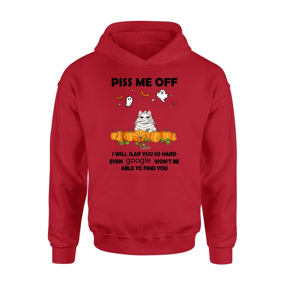 Personalized Halloween Cat/Dog T-shirt, Long Sleeve, Sweatshirt, Hoodie - Gift Idea For Halloween, Dog Lover, Cat Lover - Up to 5 Pets - Piss Me Off I Will Slap You So Hard