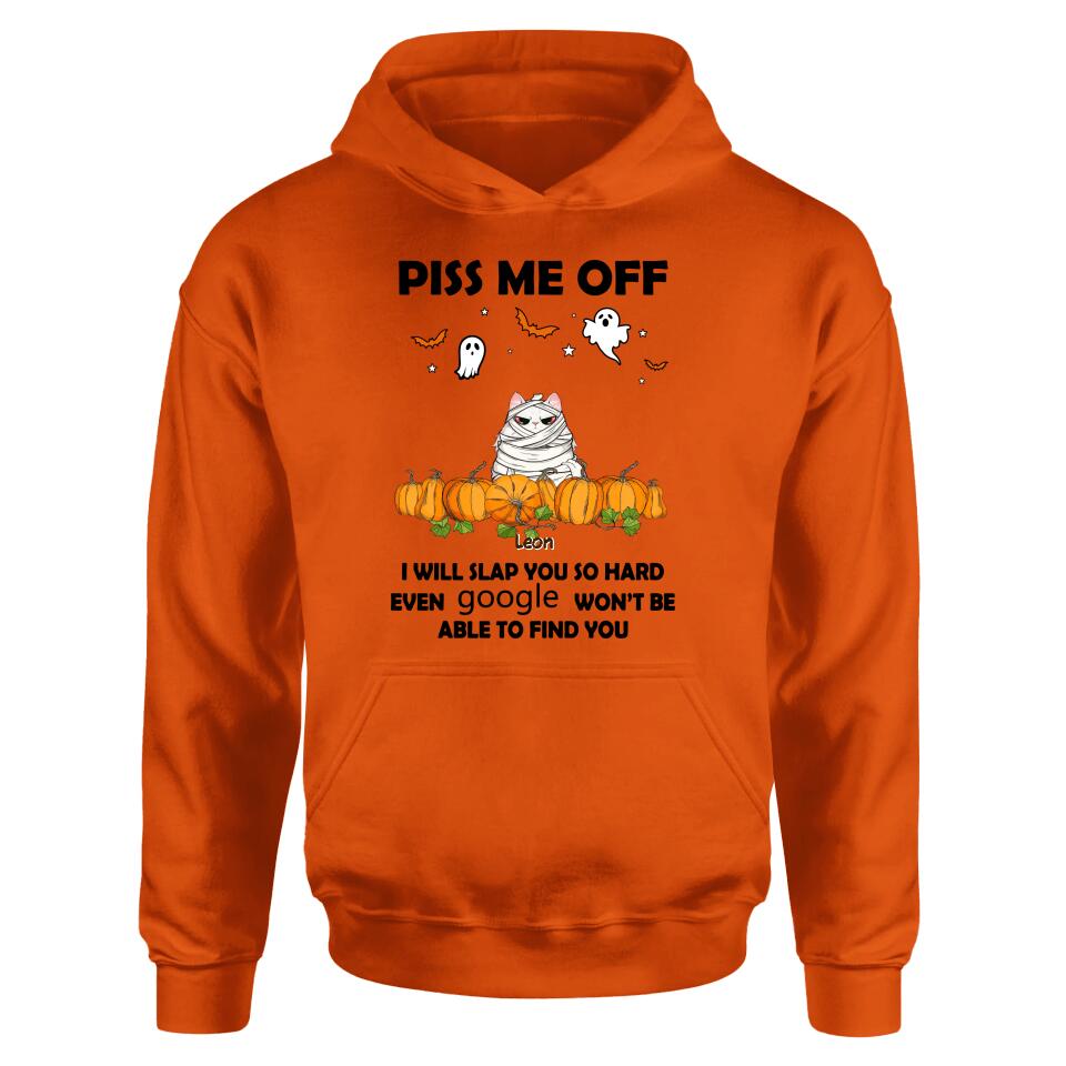 Personalized Halloween Cat/Dog T-shirt, Long Sleeve, Sweatshirt, Hoodie - Gift Idea For Halloween, Dog Lover, Cat Lover - Up to 5 Pets - Piss Me Off I Will Slap You So Hard