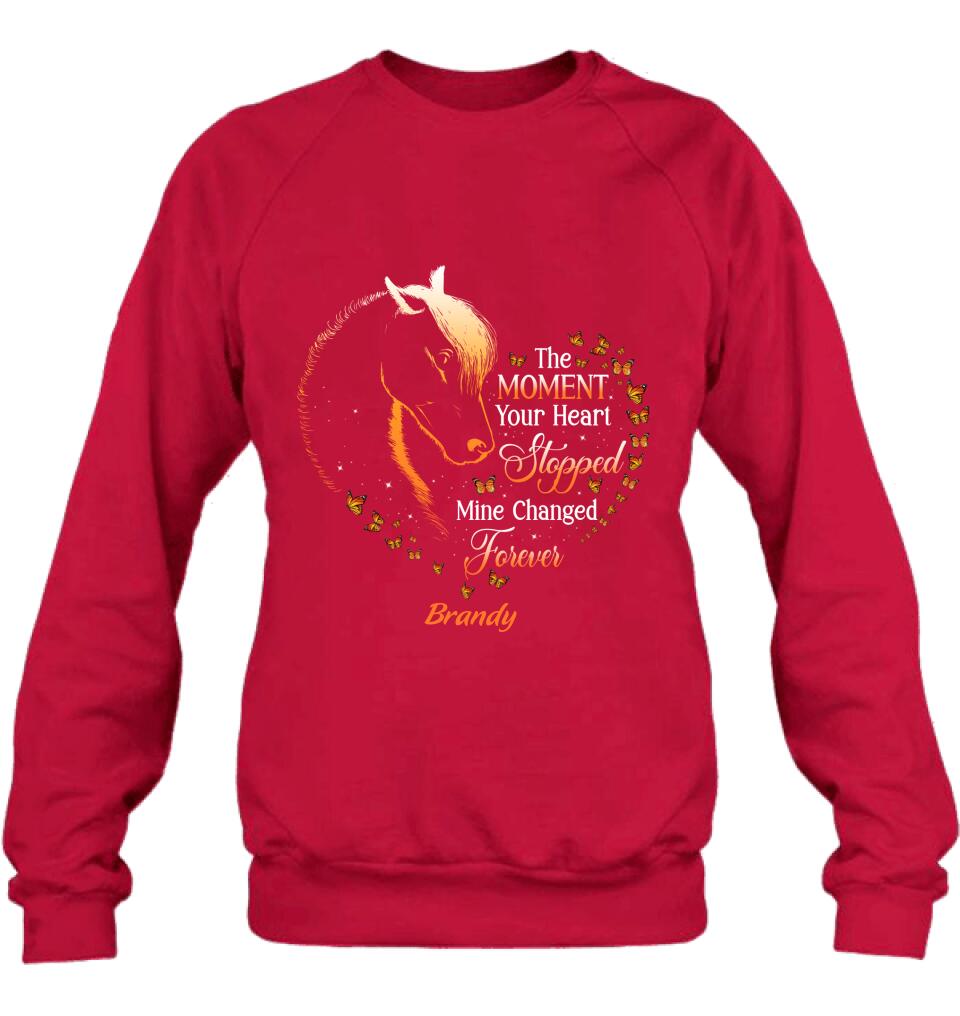 Personalized Memorial Horse Shirt/Hoodie - Memorial Gift For Loss Of Horse - The Moment Your Heart Stopped Mine Changed Forever