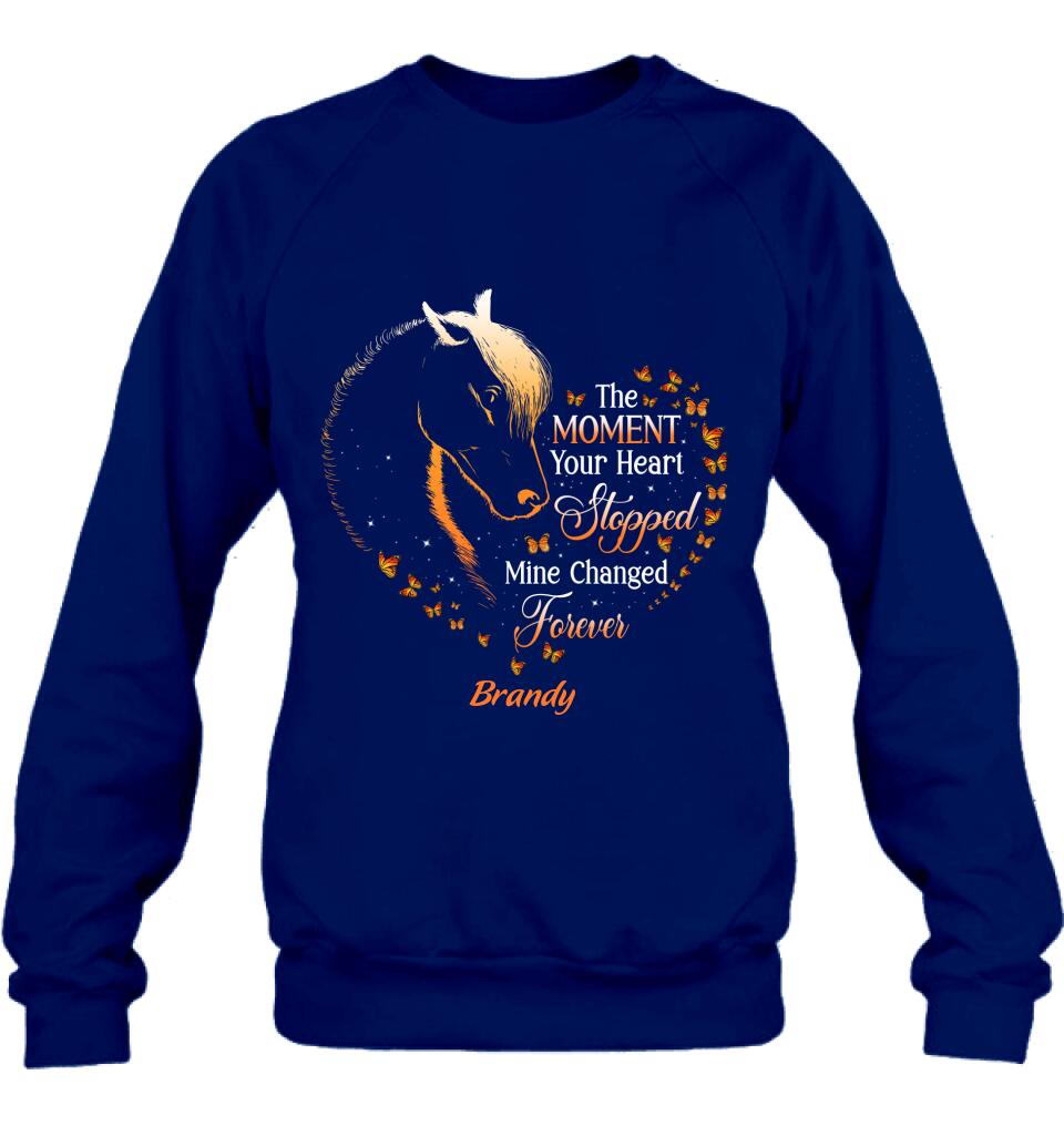 Personalized Memorial Horse Shirt/Hoodie - Memorial Gift For Loss Of Horse - The Moment Your Heart Stopped Mine Changed Forever
