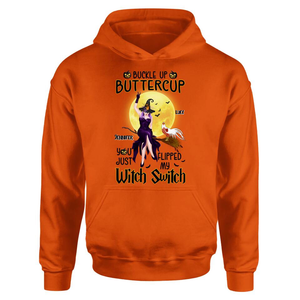 Personalized Halloween Witch Shirt - Up to 5 Chickens - Halloween Gift For Chicken Lovers - Buckle Up Buttercup You Just Flipped My Witch Switch