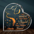 Personalized Memorial Acrylic Plaque - Custom Dog's Name - Gift Idea For Dog Owners - The Moment Your Heart Stopped, Mine Changed Forever