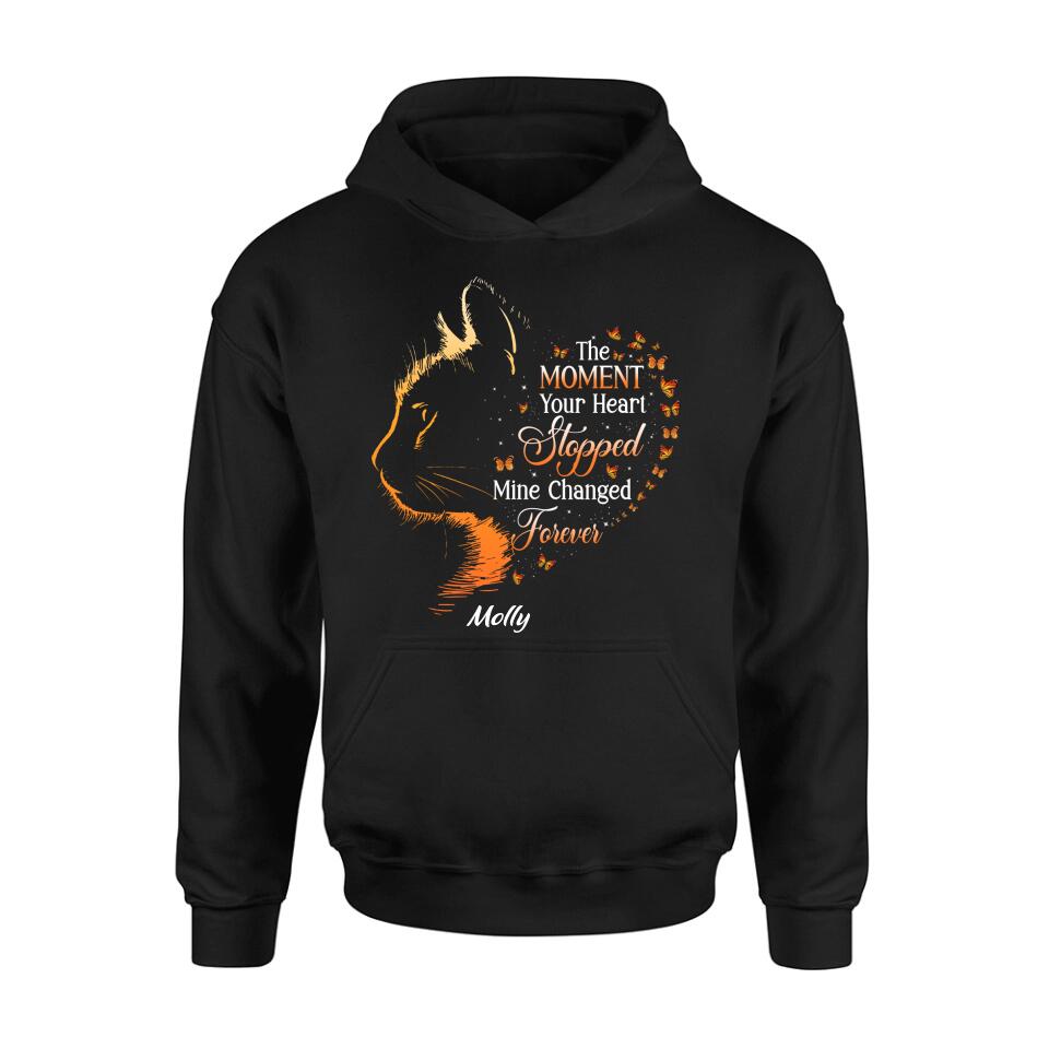 Personalized Memorial Cat Shirt/ Hoodie - Memorial Gift For Loss Of Cat - The Moment Your Heart Stopped Mine Changed Forever