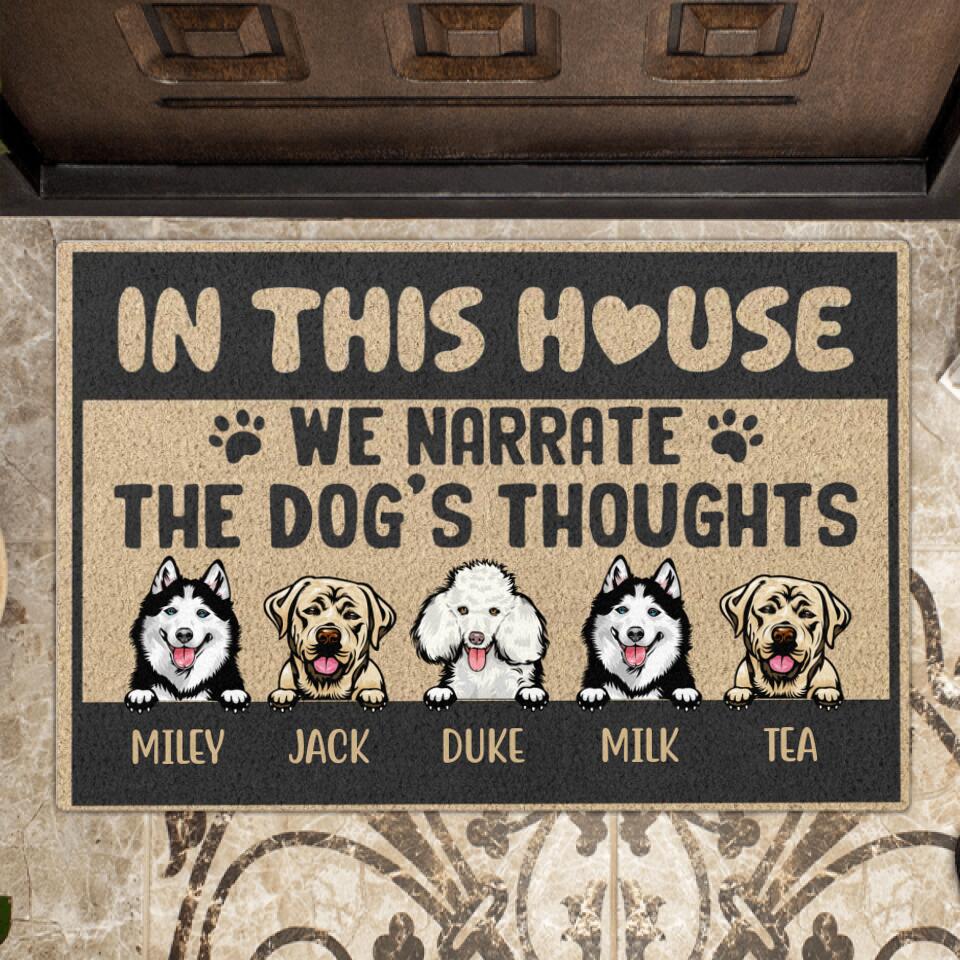 Custom Personalized Dog Doormat - Upto 5 Dogs - Gift Idea For Dog Lovers - In This House We Narrate  The Dog's Thoughts