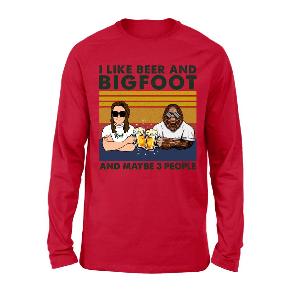 Personalized Bigfoot Shirt - I Like Beer And Bigfoot And Maybe 3 People