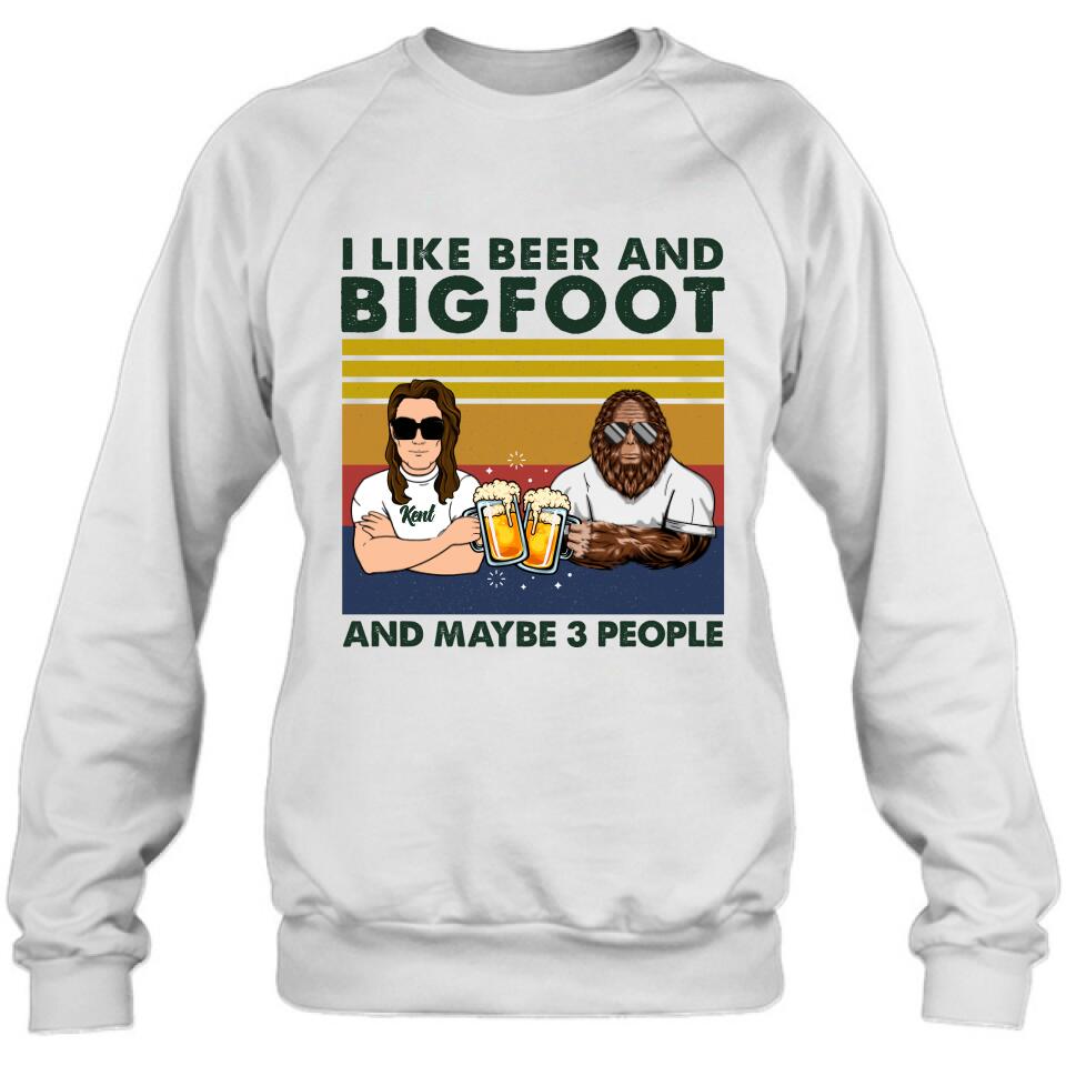 Personalized Bigfoot Shirt - I Like Beer And Bigfoot And Maybe 3 People