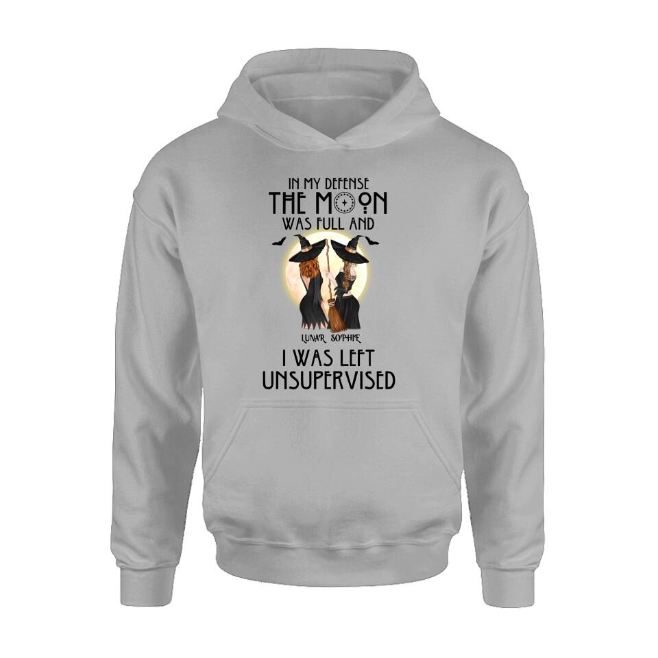 Personalized Halloween Shirt/Hoodie - Gift Idea For Best Friends/Halloween - In My Defense The Moon Was Full And I Was Left Unsupervised