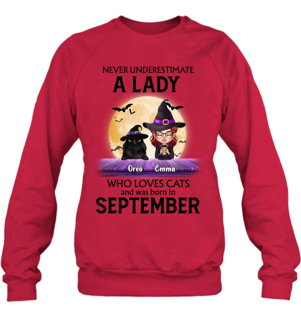 Personalized Cat Lady Shirt - Up to 6 Cats - Gift Idea For Halloween/Cat Lovers - Never Underestimate A Lady Who Loves Cats And Was Born In September