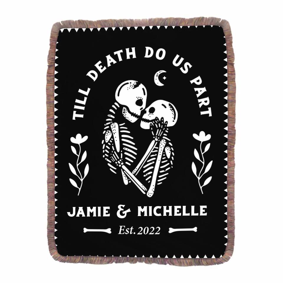 Personalized Skull Couple Fringe Blanket - Gift Idea For Couple/Halloween - Till Death Do Us Part