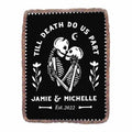 Personalized Skull Couple Fringe Blanket - Gift Idea For Couple/Halloween - Till Death Do Us Part