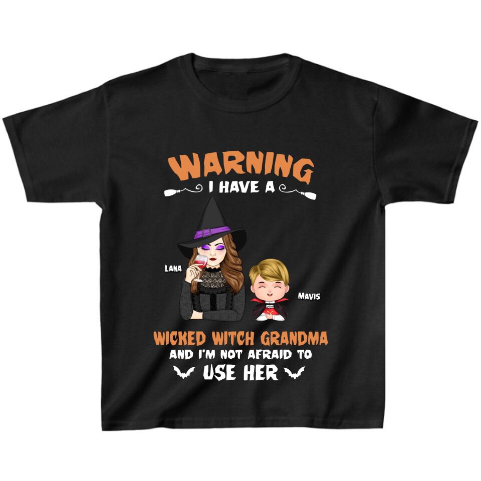 Personalized Grandma & Grandkid Witch T-Shirt - Halloween Gift For Grandkid - Warning I Have A Wicked Witch Grandma