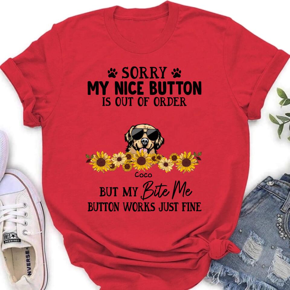 Personalized Pet T-Shirt/Long-Sleeve/Sweatshirt/Hoodie - Up to 5 Dogs/Cats - Gift Idea For Dog/Cat Lover - Sorry My Nice Button Is Out Of Order But My Bite Me Button Works Just Fine
