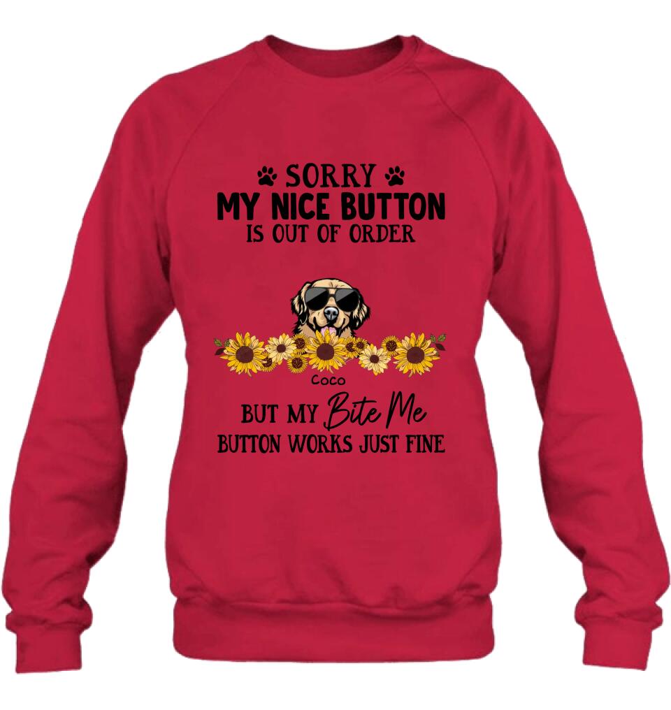 Personalized Pet T-Shirt/Long-Sleeve/Sweatshirt/Hoodie - Up to 5 Dogs/Cats - Gift Idea For Dog/Cat Lover - Sorry My Nice Button Is Out Of Order But My Bite Me Button Works Just Fine