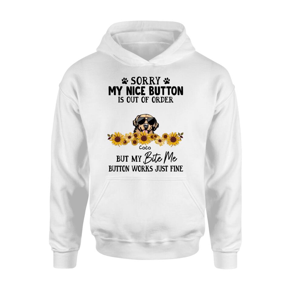 Personalized Pet T-Shirt/Long-Sleeve/Sweatshirt/Hoodie - Up to 5 Dogs/Cats - Gift Idea For Dog/Cat Lover - Sorry My Nice Button Is Out Of Order But My Bite Me Button Works Just Fine