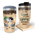 Personalized Camping Friends 3 in 1 Can Cooler - Gift Idea For Camping Lovers - Up To 7 Friends - If I'm Drunk It's My Camping Friend's Fault