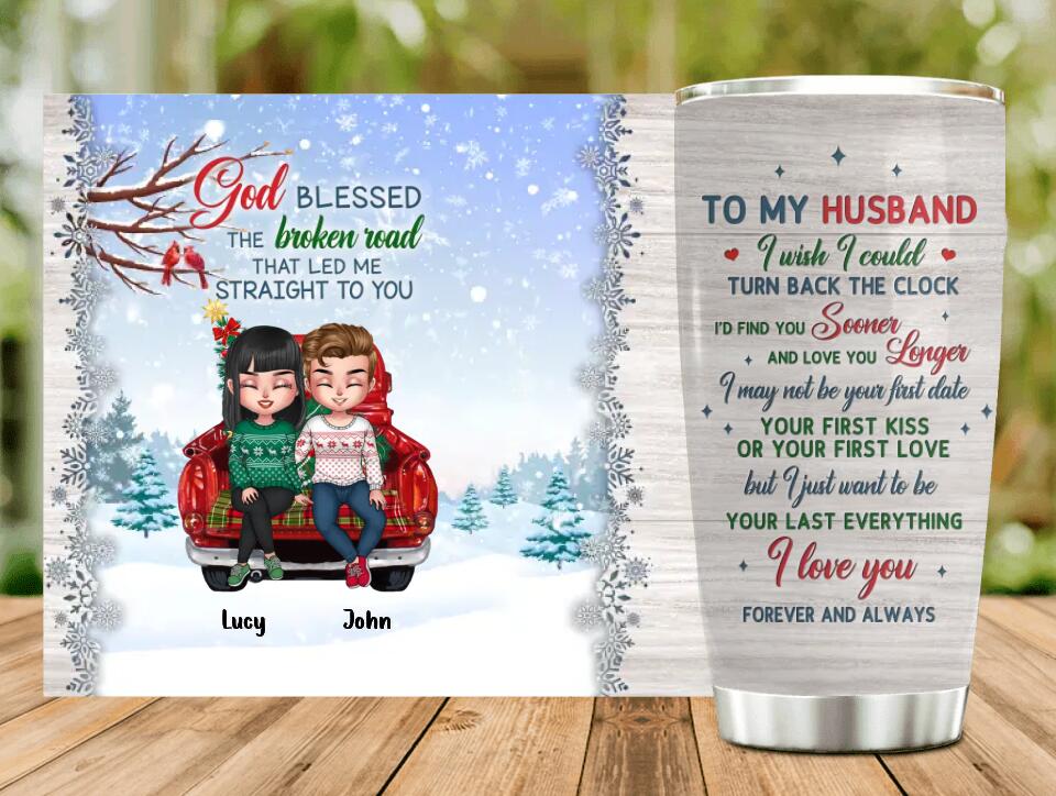 Personalized Couple Tumbler - Gift Idea For Christmas/Couple/Husband - To My Husband I Love You Forever And Always