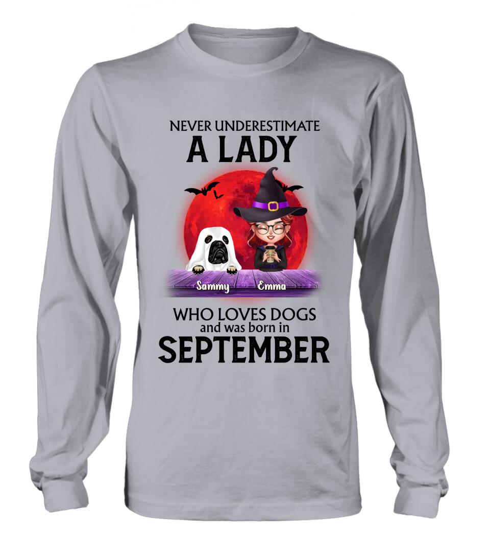 Personalized Dog Lady Shirt/Hoodie - Up to 6 Dogs - Halloween Gift Idea For Dog Lovers - Never Underestimate A Lady Who Loves Dogs