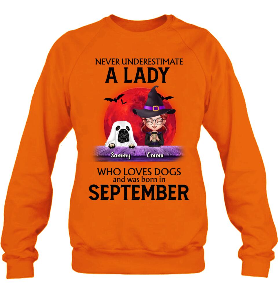 Personalized Dog Lady Shirt/Hoodie - Up to 6 Dogs - Halloween Gift Idea For Dog Lovers - Never Underestimate A Lady Who Loves Dogs