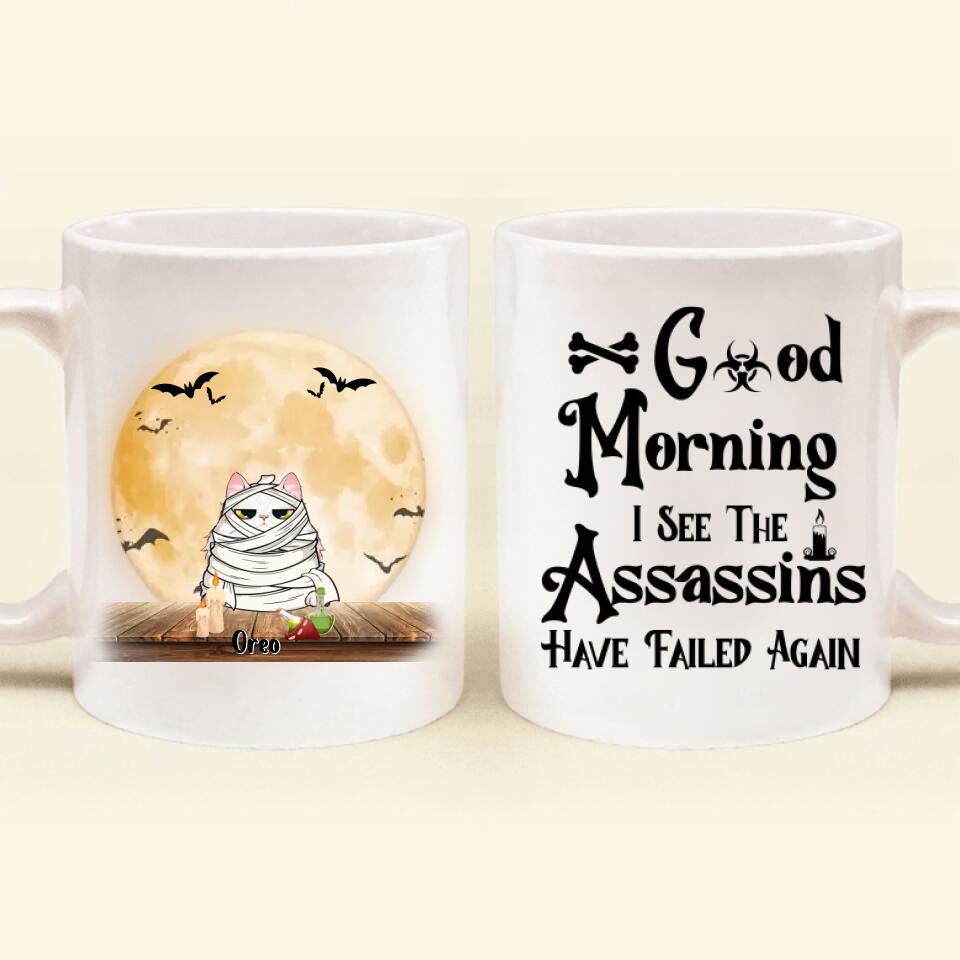 Personalized Halloween Coffee Mug - Gift Idea For Halloween/Cat Owner with up to 5 Cats - Good Morning I See The Assassins Have Failed Again