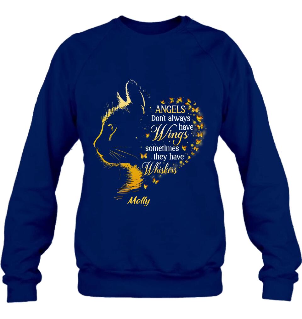 Personalized Memorial Cat Shirt/Hoodie - Memorial Gift For Loss Of Cat - Angels Don't Always Have Wings Sometimes They Have Whiskers