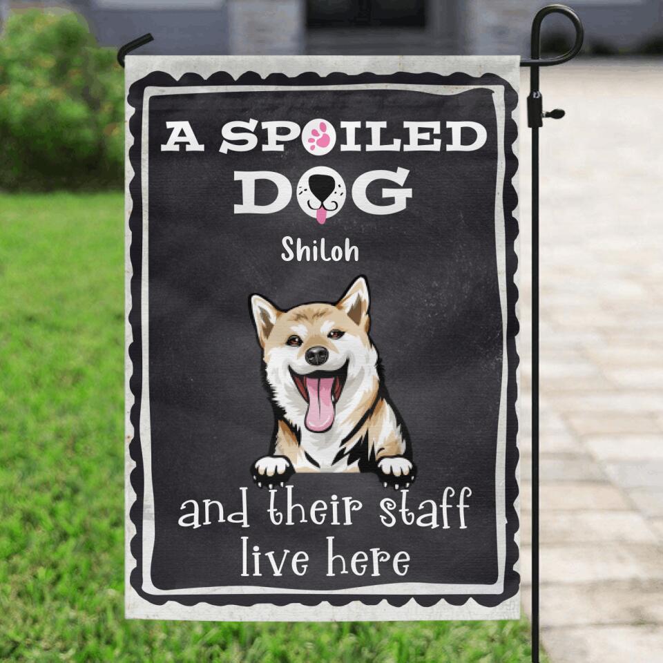 Personalized Spoiled Dog Flag Sign - Gift Idea For Dog Lovers - Up To 5 Dogs - A Spoiled Dog And Their Staff Live Here