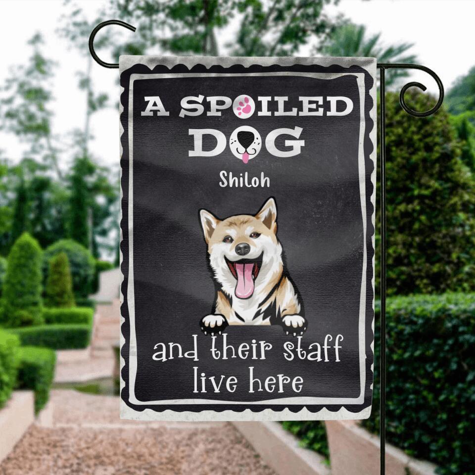 Personalized Spoiled Dog Flag Sign - Gift Idea For Dog Lovers - Up To 5 Dogs - A Spoiled Dog And Their Staff Live Here
