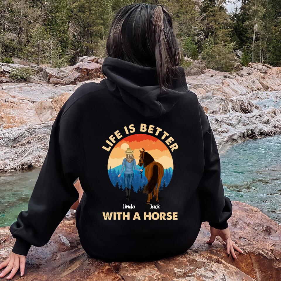 Personalized Horse Girl T-shirt/Hoodie - Gift Idea For Horse Lover with up to 4 Horses - Design On Back Side - Life Is Better With A Horse