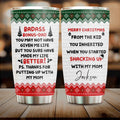Personalized Stepdad Tumbler - Christmas Gift Idea For Bonus Dad From Child/Children - Merry Christmas From The Kid You Inherited When You Started Shacking Up With My Mom