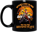 Personalized Biker Coffee Mug - Gift Idea For Halloween - Witches Used To Ride Brooms Now They Ride Motocycles