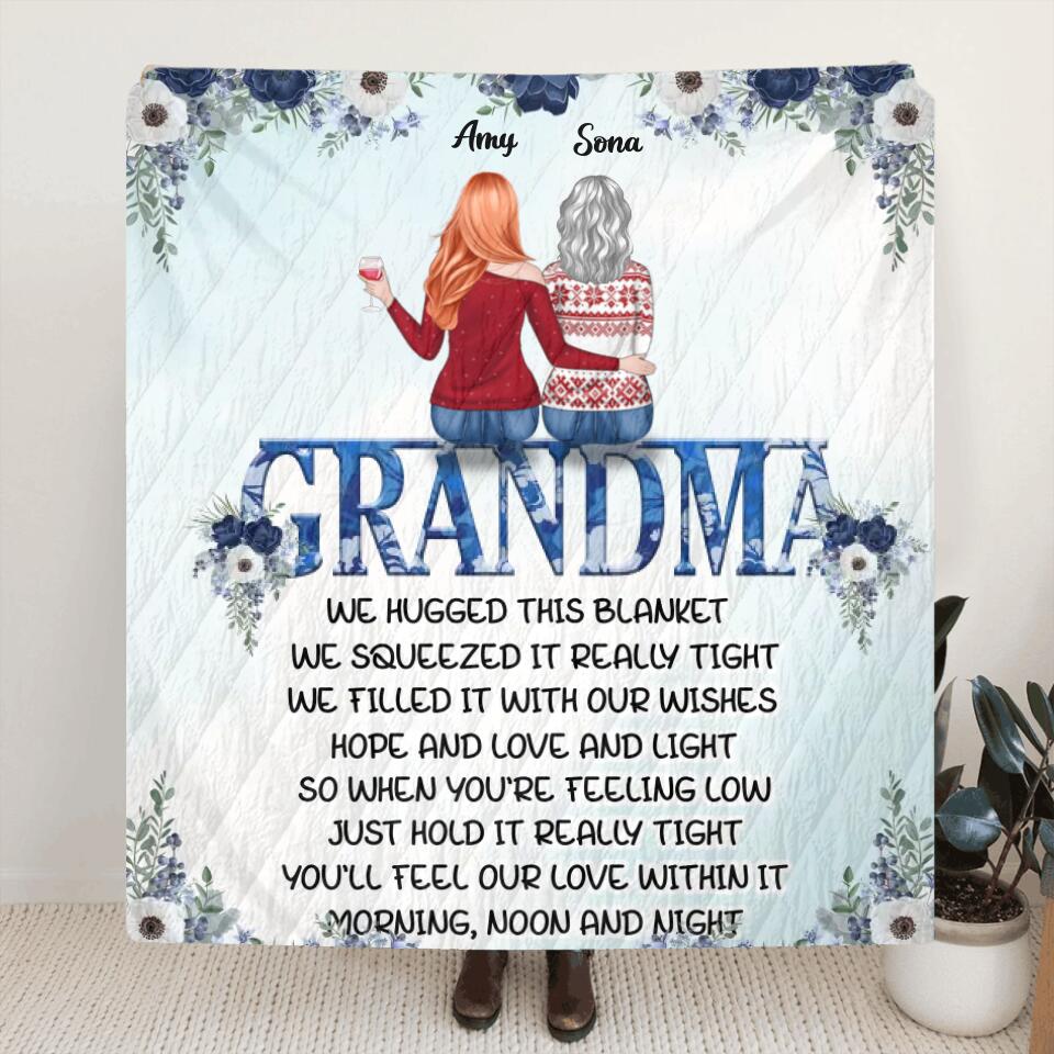 Personalized Grandma & Granddaughters Fleece Throw Blanket/Quilt - Gift Idea For Grandma - Up To 5 Members - We Hugged This Blanket, We Squeezed It Really Tight