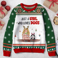 Personalized Dog Mom Sweater - Up to 5 Dogs - Christmas Gift Idea For Dog Lovers - Just A Girl Who Loves Dogs