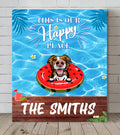 Personalized Family Pool Canvas - Family Name With Up to 4 Dogs - This Is Our Happy Place - 4UJYU0