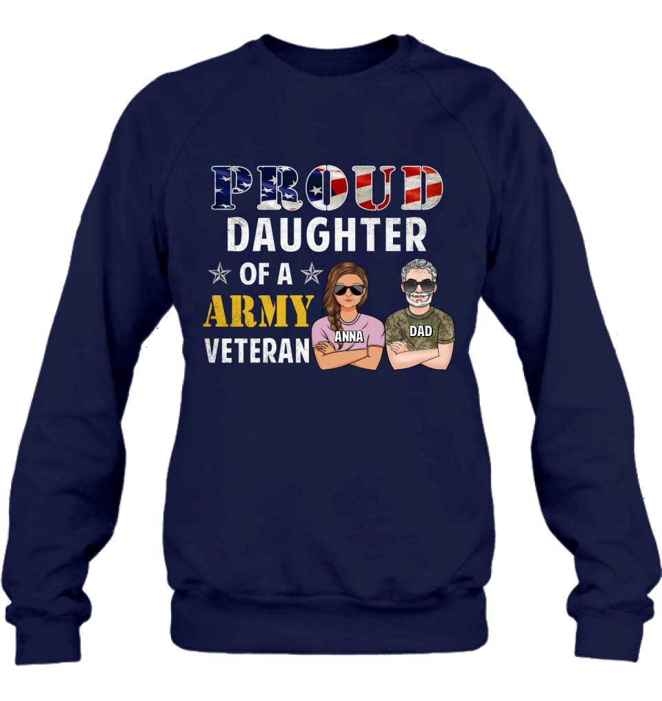 Custom Personalized Proud Daughter Of A Veteran Shirt/ Hoodie - Gift For Father/ Daughter/Veterans Day