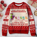 Personalized Grandparent All-Over Print Sweater - Up to 5 Kids - Christmas Gift idea for Grandpa/Grandma/Kids - Don't Mess With Nanasaurus You'll Get Jurasskicked